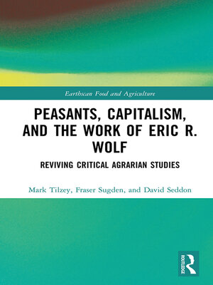 cover image of Peasants, Capitalism, and the Work of Eric R. Wolf
